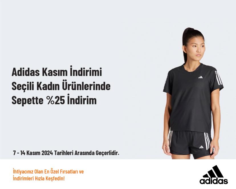 Adidas Kasım İndirimi - Seçili Kadın Ürünlerinde Sepette %25 İndirim