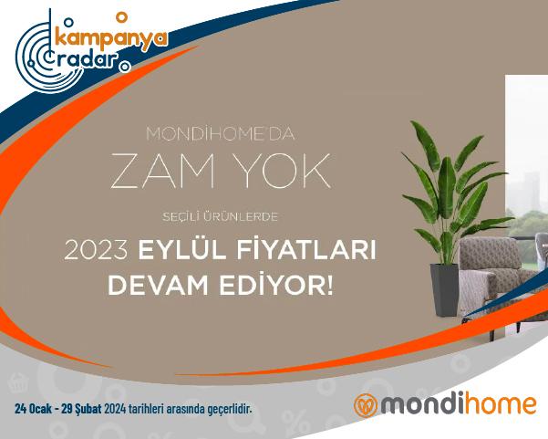 Mondi Home'da Zam Yok Seçili Ürünlerde 2023 Fiyatları Devam Ediyor!